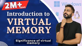 L-5.19: Virtual Memory | Page fault | Significance of virtual memory | Operating System