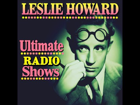 "Monsieur Beaucaire" Lux Radio Theatre (1937) - Leslie Howard & Evelyn Keyes