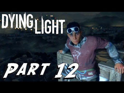 Dying Light - Game Walkthrough - Part 12 - RAHIM'S PLAN - (XboxOne/PS4) [HD]