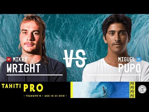 Mikey Wright vs. Miguel Pupo - Round Two, Heat 4 - Tahiti Pro Teahupo'o 2018