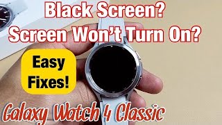 Galaxy Watch 4 Classic: How to Fix Black Screen (Screen Won