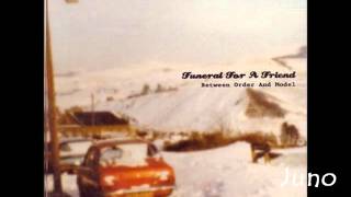 Funeral for a Friend - Juno *HD*