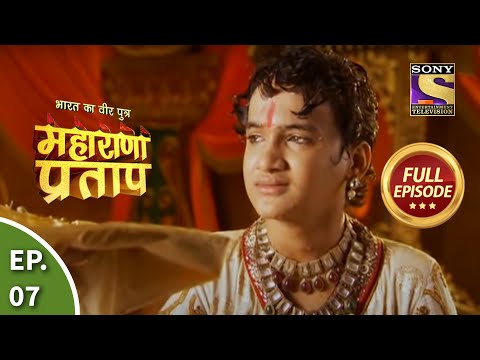 भारत का वीर पुत्र - महाराणा प्रताप - एपिसोड 7 - 5 जून, 2013