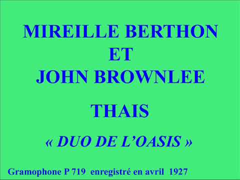 Mireille Berthon et John Brownlee   Thais   Duo de la Source   Gramophone  P 719
