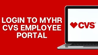 How To Login To MyHR CVS Employee Portal Online 2025 | MyHR CVS Employee Login (FULL GUIDE)