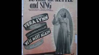 Vera Lynn - Be Like the Kettle And Sing