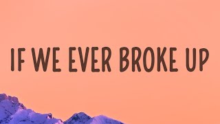 Mae Stephens - If We Ever Broke Up