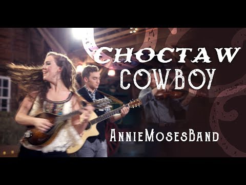 Choctaw Cowboy - Annie Moses Band