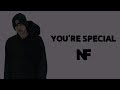 NF You Re Special Lyrics