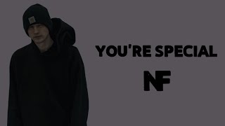 NF - You&#39;re Special (Lyrics)