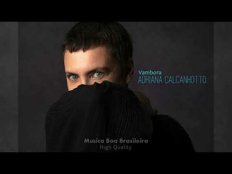 Adriana Calcanhotto   Vambora