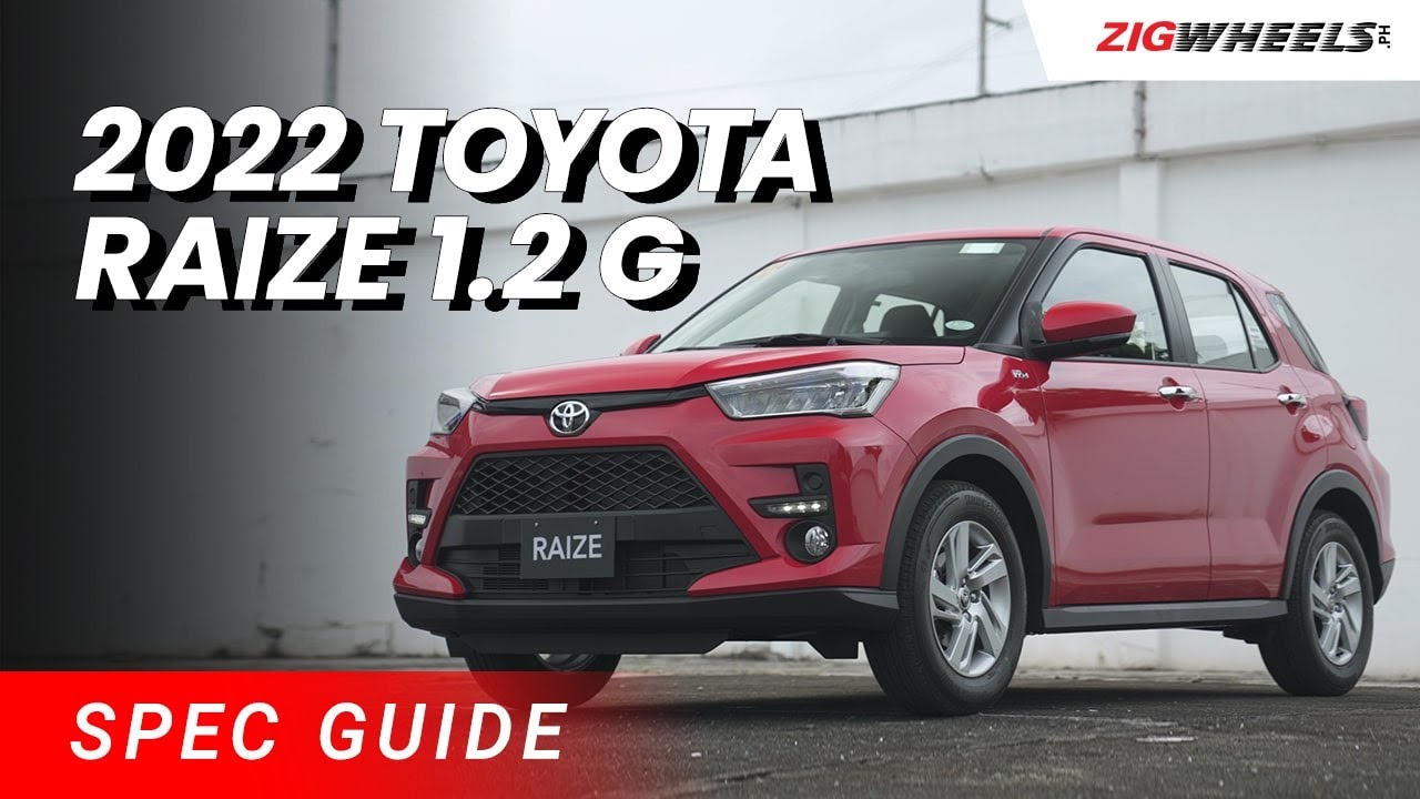 2022 Toyota Raize 1.2 G Spec Guide | Zigwheels.Ph