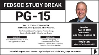 Click to play: PG-15: FedSoc Study Break: Reflections on 30 Years of Trial and Appellate Litigation