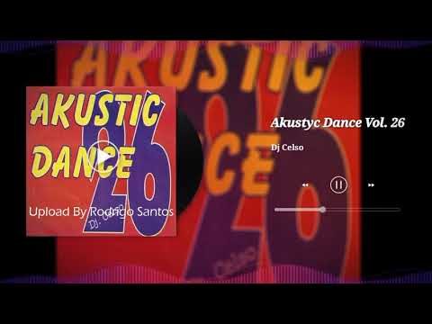 Akustyc Dance Vol. 26 - By Dj Celso