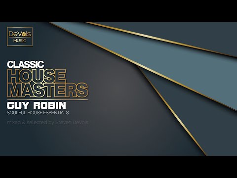 Classic House Masters | Guy Robin (Soulful House Essentials)