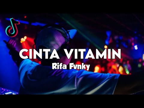 DJ CINTA VITAMIN  Rifa Fvnky  REMIX VIRAL TIKTOK FULL BASS Nwrmxx