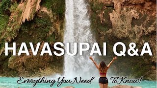 HAVASUPAI Q&A: Everything You Need To Know! (Havasu Falls)