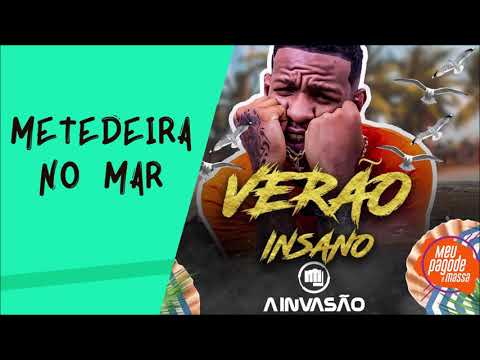 METEDEIRA NO MAR - A INVASÃO (Helder)