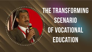 The Transforming Scenario of Vocational Education image