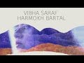 Harmokh Bartal by Vibha Saraf - Being Indian Music