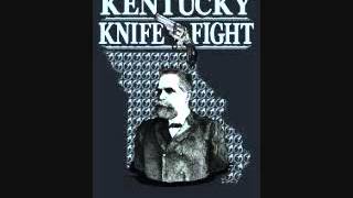 Got My Heaven - Kentucky Knife Fight