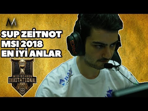 SUP ZEİTNOT -  MSI 2018 EN İYİ ANLAR