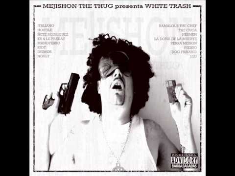 06. White trash - Kr, Italianoy Le Predat y Mejishon The Thug