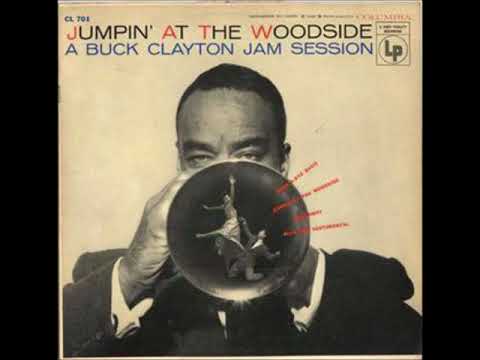 Buck Clayton  - Jumpin' At The Woodside ( Full Album )