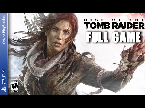 Rise of the Tomb Raider- Full Game Walkthrough (Full Game Ps4 🎮)
