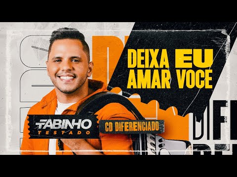 DEIXA EU AMAR VOCÊ - Fabinho Testado (CD Diferenciado)