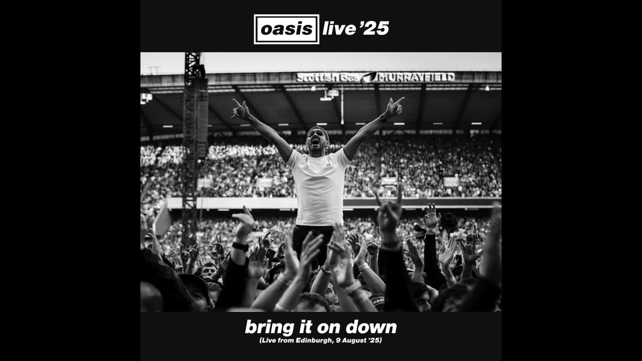Oasis - Bring It On Down (Live from Edinburgh, 9 August '25) (Official Visualiser) - YouTube