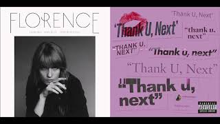 Florence + The Machine/Ariana Grande - Various Storms &amp; Saints/thank u, next Mashup
