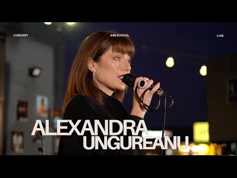 Alexandra Ungureanu LIVE @ AIM School | Concert Live