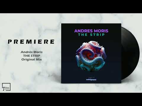PREMIERE: Andrés Moris - The Strip (Original Mix) [UNDERGROOVE MUSIC]
