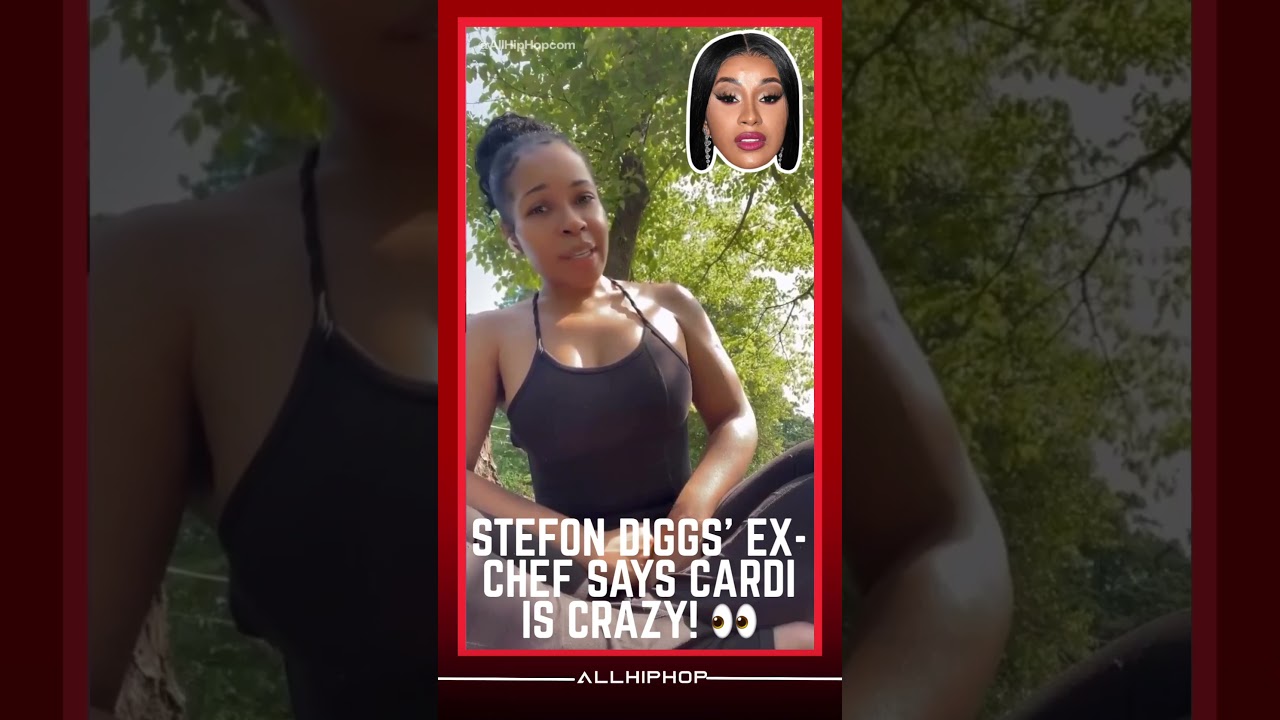 Cardi B Gets Scolded By Stefon Diggs’ Ex-Chef