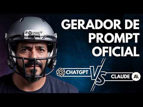 GERADOR DE PROMPT OFICIAL | ChatGPT vs Claude AI