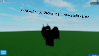 Roblox Script Showcase: Immortality Lord