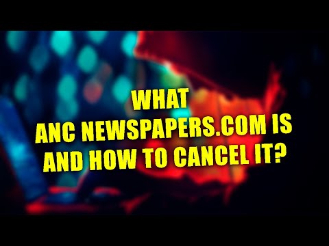 ANC Newspapers.com $74.90 Charge On Your Credit Card Is Legit! Here’s How To Cancel The Subscription