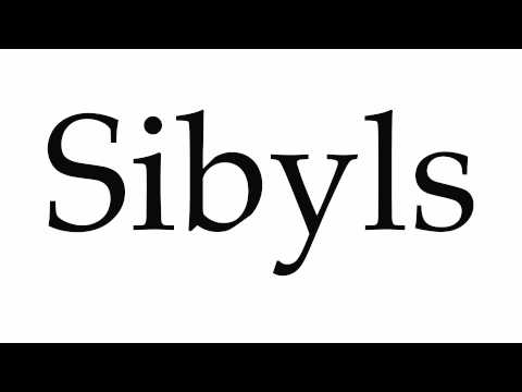 How to Pronounce Sibyls