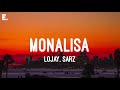 Lojay, SARZ - Monalisa (Lyrics)