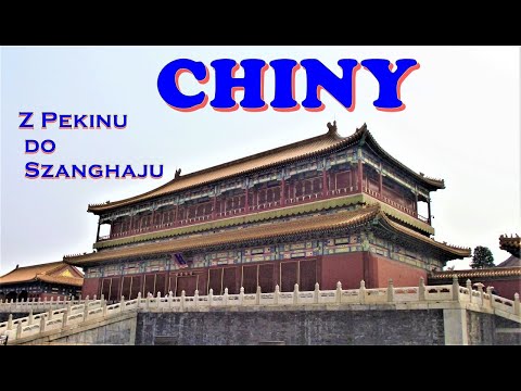 CHINY.   Pekin, Xi'an, Szanghaj.  [Co warto zobaczyć]