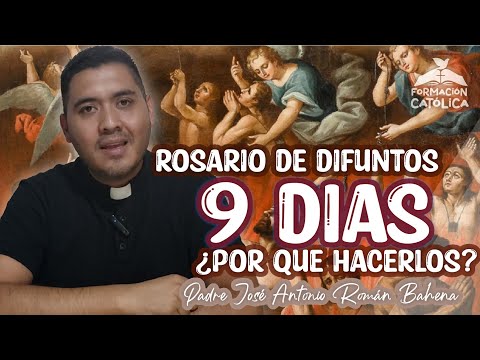 Porque rezar nueve días por los difuntos? 🧐 | Padre José Antonio Román Bahena #catolicos #viral