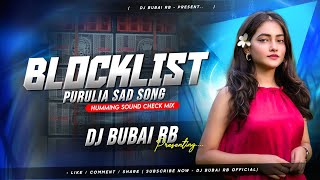 Download lagu Blocklist New Purulia Dj Song || Sound Check X Humming Bass Mix || Dj Bubai RB  mp3