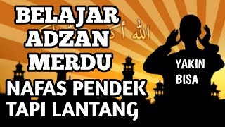 Download lagu BELAJAR ADZAN PENDEK LANTANG YANG MERDU mp3 Download lagu BELAJAR ADZAN PENDEK LANTANG YANG MERDU mp3