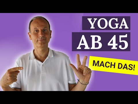 Yoga ab 45: 3 Dinge die viele falsch machen (du auch?)