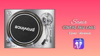 Download lagu CINTAI AKU LAGI - SANIA (COVER ALVONSCK) mp3