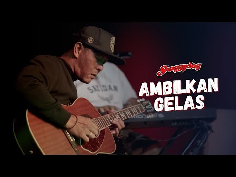 SHAGGYDOG - AMBILKAN GELAS  (ACOUSTIC)