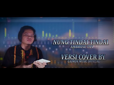 Nung Tindai Tindai Oku - Ambrose Tan | Versi Cover