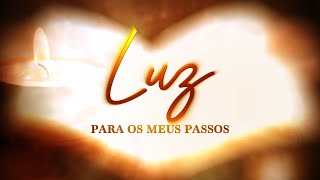 Programa 21 - Luz para os meus Passos - As fases da tradição apostólica -  16/02/2025