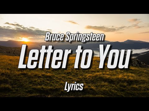 Bruce Springsteen - Letter to You (Lyrics)